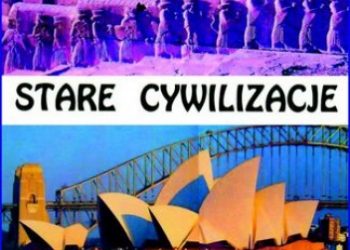 Kwiatkowski Ted – Stare cywilizacje słynne budowle