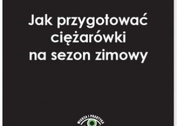 Kowalski Bogdan – Jak przygotować ciężarówki na sezon zimowy