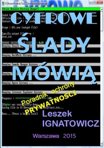 IGNATOWICZ Leszek – Cyfrowe ślady mówią. Poradnik ochrony prywatności