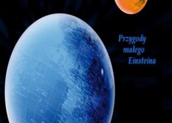 Mrożek-Strutyńska Marta – Przygody małego Einsteina