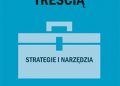 Casey Meghan – Zarządzanie treścią. Strategie i narzędzia