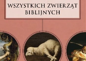 Pius Czesław Bosak – Leksykon wszystkich zwierząt biblijnych