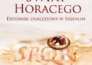 Stanisław Stabryła – Świat Horacego. Dziennik znaleziony w Sabinum
