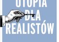 Rutger Bregman – Utopia dla realistów