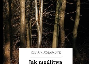 Zofia Kucharczyk – Jak modlitwa ochrania przed złodziejami