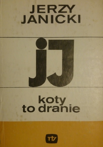 Jerzy Janicki – Koty to dranie