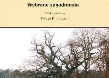 Paweł Rutkowski – Hodowla dębów w Polsce. Wybrane zagadnienia