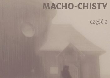 Tomasz Majdak – Cierpienia Macho-chisty 2