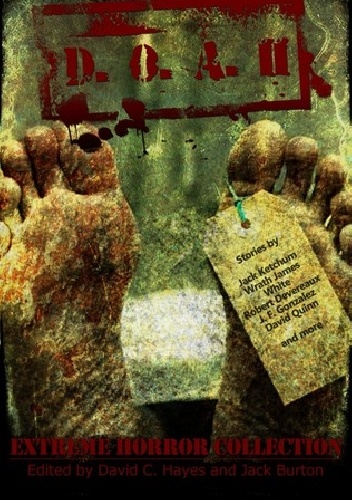 Wrath James White – D.O.A. II – Extreme Horror Collection