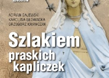 Szlakiem praskich kapliczek