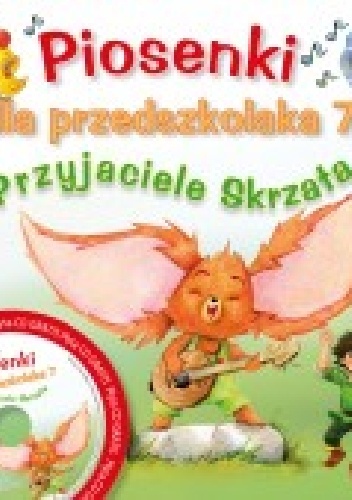 Danuta Zawadzka – Piosenki dla przedszkolaka 7. Przyjaciele Skrzata