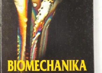 Romuald Będziński – Biomechanika Inżynierska – zagadnienia wybrane