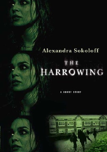 Alexandra Sokoloff – The Harrowing