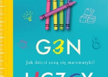 Małgorzata Skura, Michał Lisicki – Gen liczby. Jak dzieci uczą się matematyki?