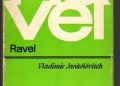 Vladimir Jankelevitch – Ravel