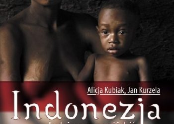 Alicja Kubiak, Jan Kurzela – Indonezja. Ludożercy wczoraj i dziś
