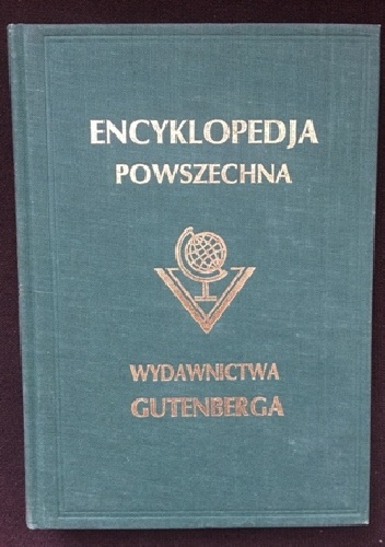 Praca zbiorowa – Wielka ilustrowana encyklopedja powszechna wydawnictwa „Gutenberga”. Tom XVIII