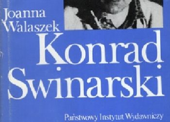 Joanna Walaszek – Konrad Swinarski i jego krakowskie inscenizacje