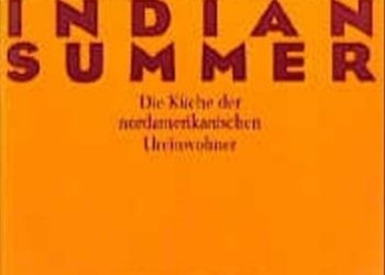 Christin Ferretti – Indian Summer Die Küche der nordamerikanischen Ureinwohner