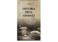 Shaohui Wu – Historia chińskiej cywilizacji. Historia picia herbaty