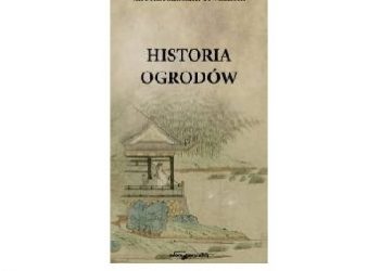 Autor nieznany – Historia chińskiej cywilizacji. Historia ogrodów