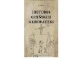 Hujun Jia – Historia chińskiej cywilizacji. Historia chińskiej akrobatyki