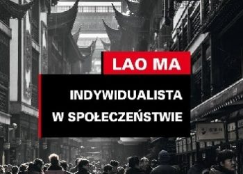 Lao Ma – Indywidualista w społeczeństwie