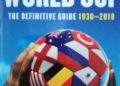 Nick Holt – The Mammoth Book of the World Cup: The Definitive Guide, 1930-2018
