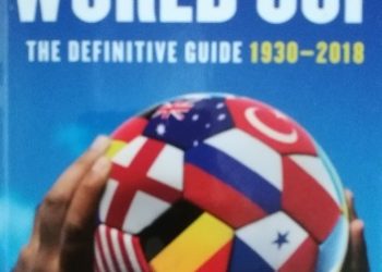 Nick Holt – The Mammoth Book of the World Cup: The Definitive Guide, 1930-2018
