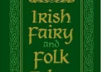 Praca zbiorowa – Irish Fairy and Folk Tales