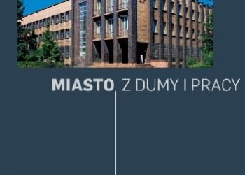 Jan Złotek, Jerzy Reszczyński – Miasto z dumy i pracy