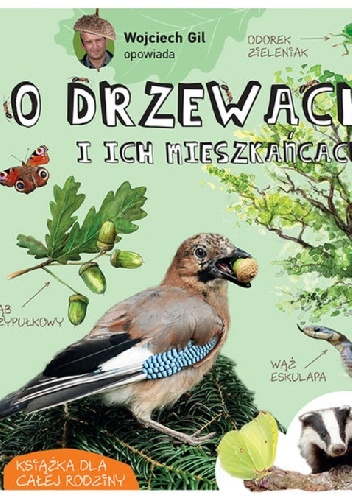 Wojciech Gil – O drzewach i ich mieszkańcach