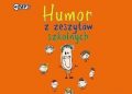 Przemysław Słowiński – Humor z zeszytów szkolnych