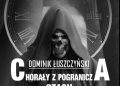 Dominik Łuszczyński – Chorały z pogranicza czasu