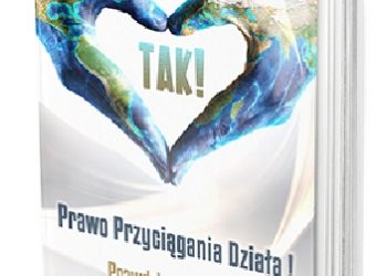Magdalena Radecka – Tak. Prawo przyciągania działa. Historie prawdziwe.
