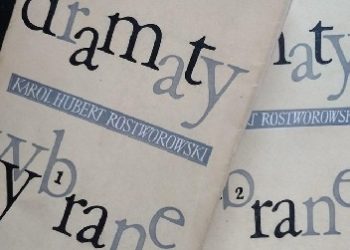 Karol Hubert Rostworowski – Dramaty wybrane