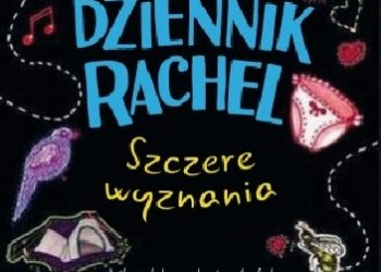 Joanna Nadin – Dziennik Rachel. Szczere wyznania