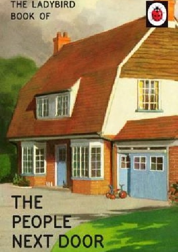 J.A. Hazeley, Joel Morris – The Ladybird Book of the People Next Door