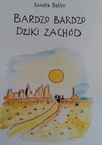 Renata Batko – Bardzo bardzo Dziki Zachód