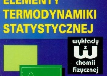 Henryk Buchowski – Elementy termodynamiki statystycznej