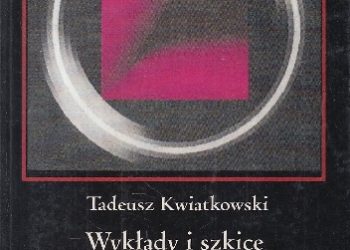 Tadeusz Kwiatkowski – Wykłady i szkice z logiki ogólnej