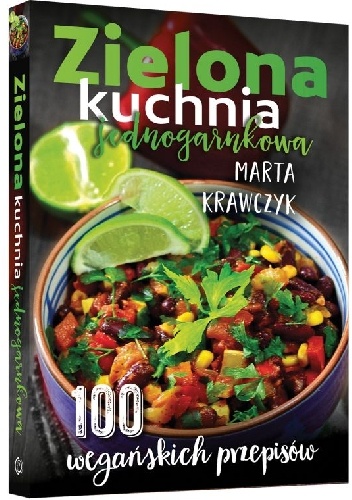 Marta Krawczyk – Zielona kuchnia jednogarnkowa