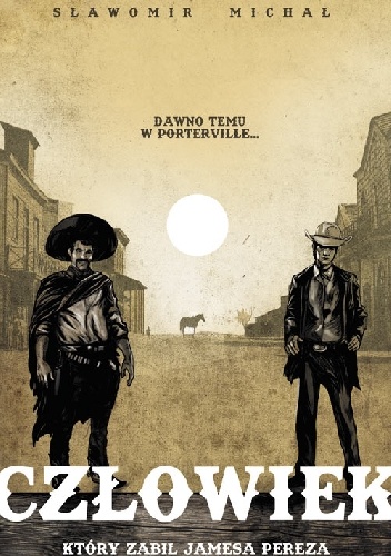 Sławomir Michał – Człowiek, który zabił Jamesa Pereza