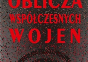Mariusz Kubiak, Ryszard Wróblewski – Oblicza współczesnych wojen