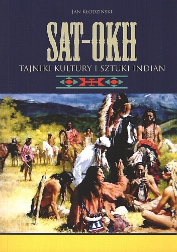 Jan Kłodziński – SAT-OKH Tajniki kultury i sztuki Indian
