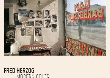 David Campany – Fred Herzog. Modern Color
