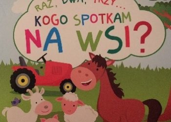 Barbara Szymanek – Raz, dwa, trzy… Kogo spotkam na wsi?