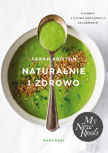 Sarah Britton – Naturalnie i zdrowo
