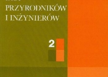 Donald McQuarrie – Matematyka dla przyrodników i inżynierów T. 2