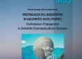 Jacek Łukasz Wilk-Jakubowski (Wilk) – “Propagacja fal radiowych w łączności satelitarnej. Radiowaves propagation in satellite communications systems”